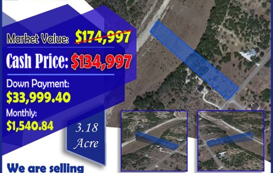 3.18 ac [Parcel ID: 180729] in Bandera County, TX- Buy Today $33,999.40 Down or $134,997 Cash